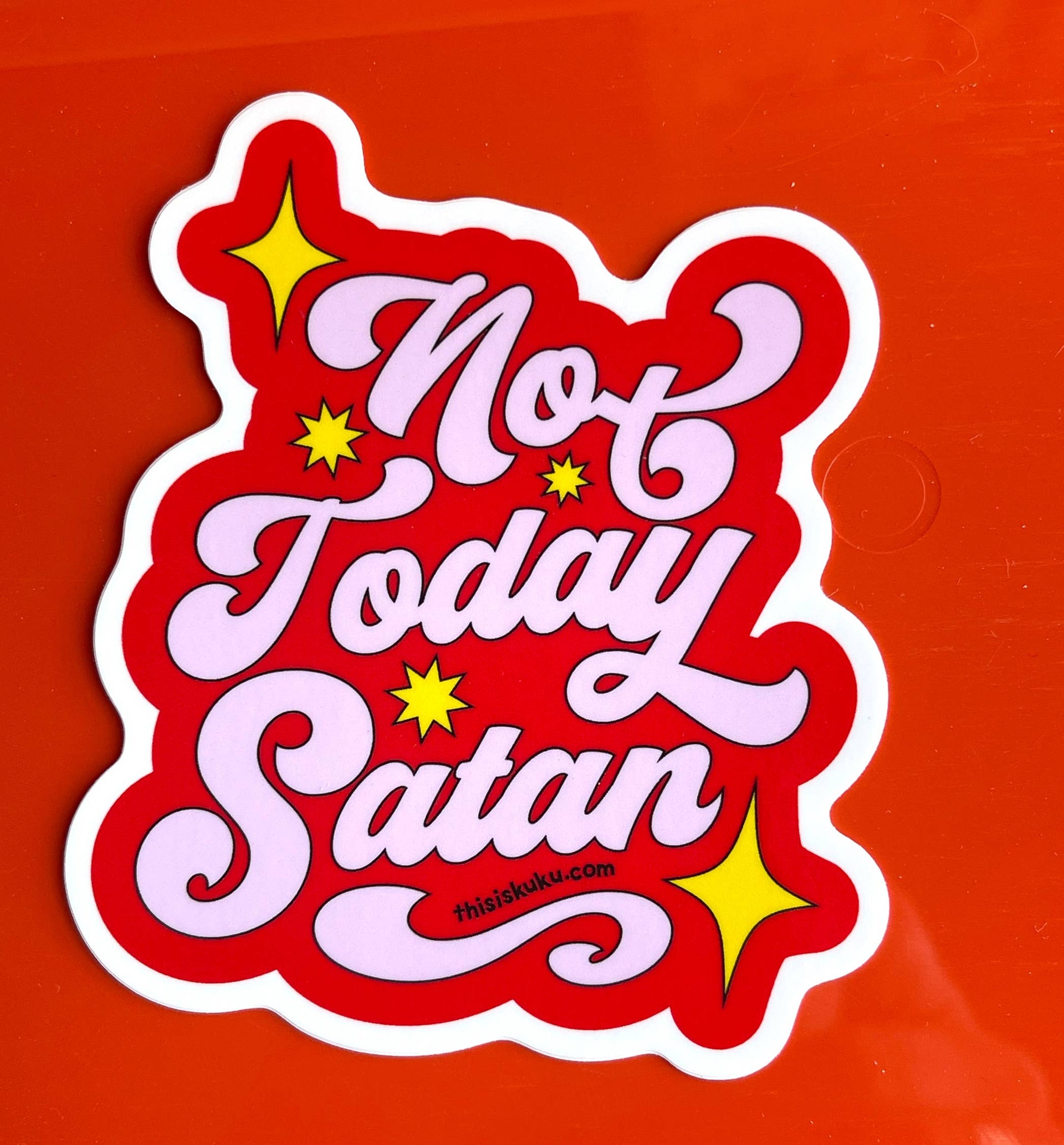 Not Today Satan Sticker