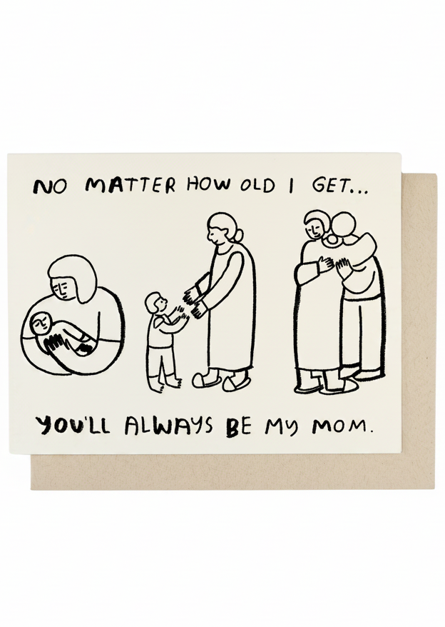 No Matter How Old Card