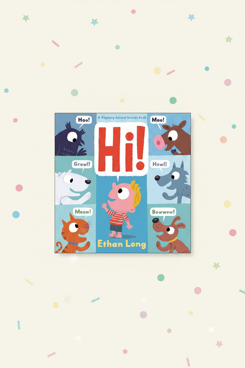 Hi!: A Rhyming Animal Sounds Book